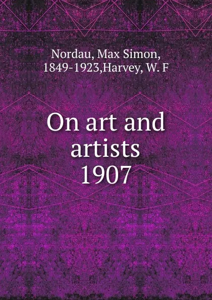 Обложка книги On art and artists, Nordau Max Simon