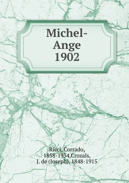 Обложка книги Michel-Ange, Corrado Ricci