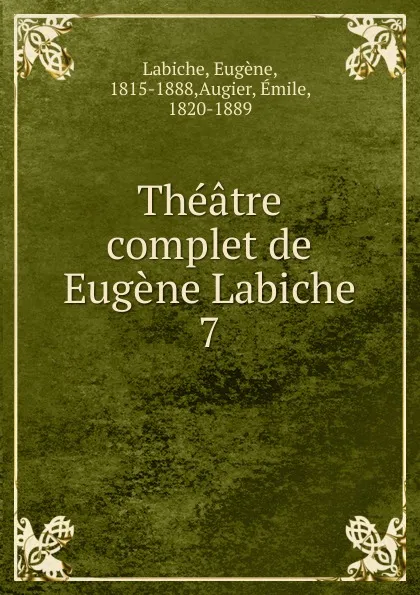 Обложка книги Theatre complet de Eugene Labiche, Labiche Eugène