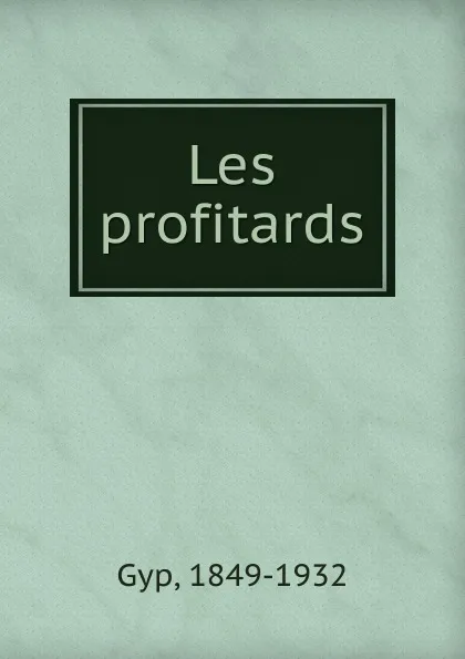 Обложка книги Les profitards, Gyp