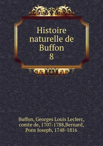 Обложка книги Histoire naturelle de Buffon, Georges Louis Leclerc Buffon