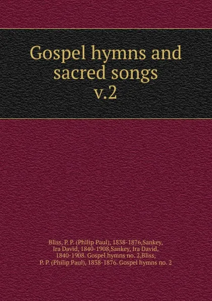 Обложка книги Gospel hymns and sacred songs, Philip Paul Bliss