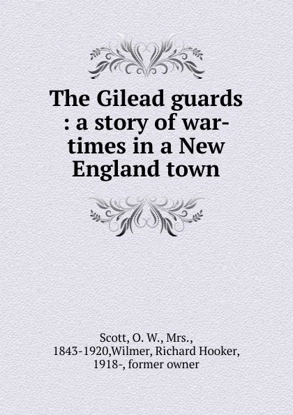 Обложка книги The Gilead guards, O. W. Scott