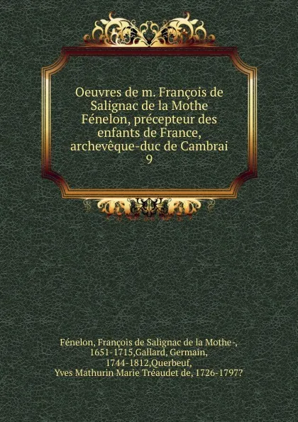 Обложка книги Oeuvres de m. Francois de Salignac de la Mothe Fenelon, precepteur des enfants de France, archeveque-duc de Cambrai, François de Salignac de la Mothe-Fénelon