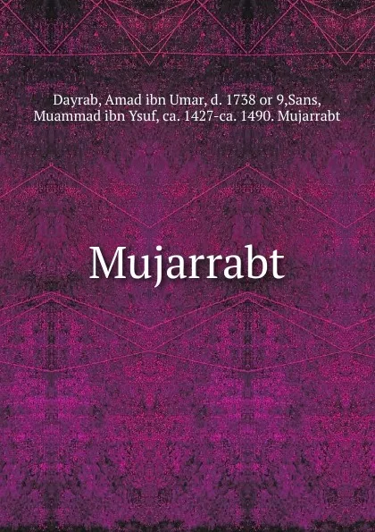 Обложка книги Mujarrabt, Amad ibn Umar Dayrab