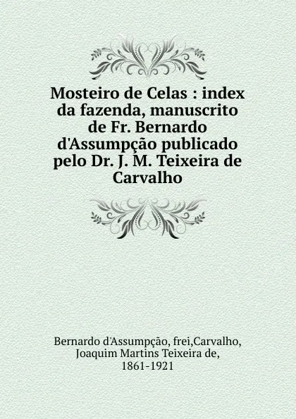 Обложка книги Mosteiro de Celas, Bernardo d'Assumpçao