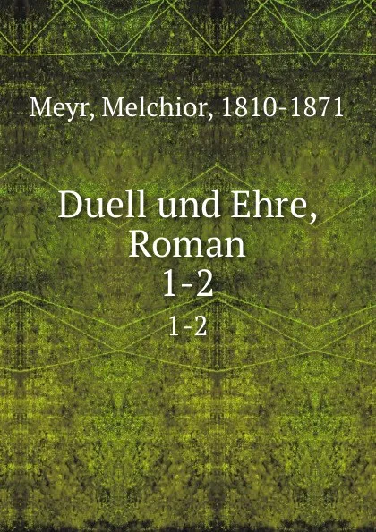 Обложка книги Duell und Ehre, Roman, Melchior Meyr