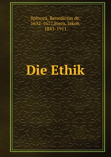 Обложка книги Die Ethik, Benedictus de Spinoza