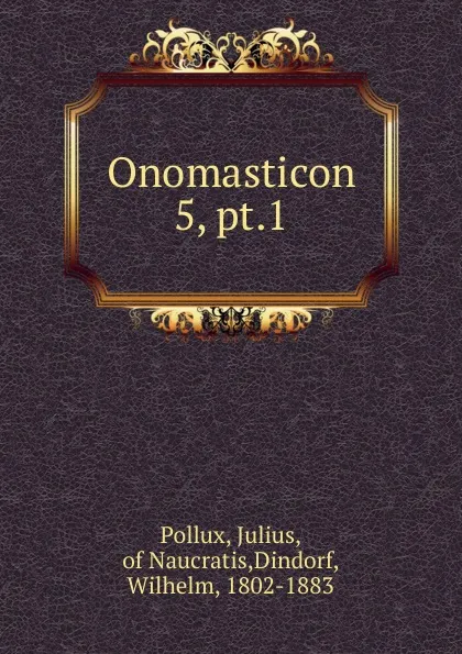 Обложка книги Onomasticon, Julius Pollux