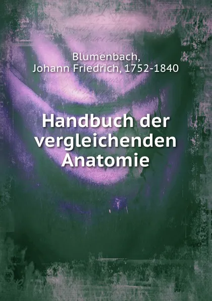 Обложка книги Handbuch der vergleichenden Anatomie, Johann Friedrich Blumenbach