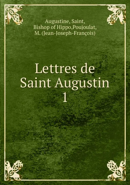 Обложка книги Lettres de Saint Augustin, Saint Augustine