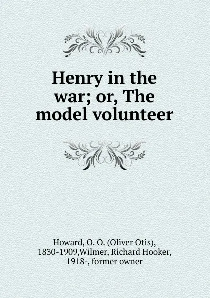 Обложка книги Henry in the war, Oliver Otis Howard