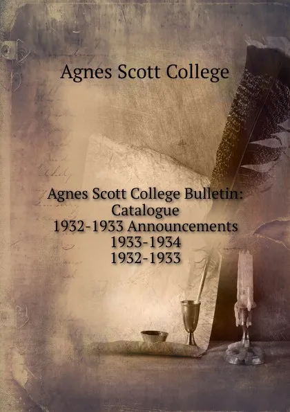 Обложка книги Agnes Scott College Bulletin, Agnes Scott College