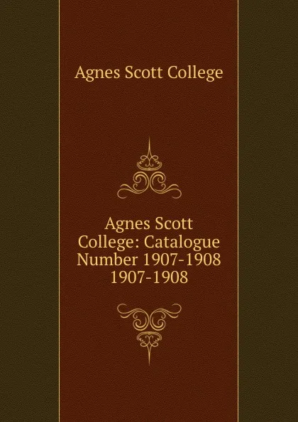 Обложка книги Agnes Scott College, Agnes Scott College