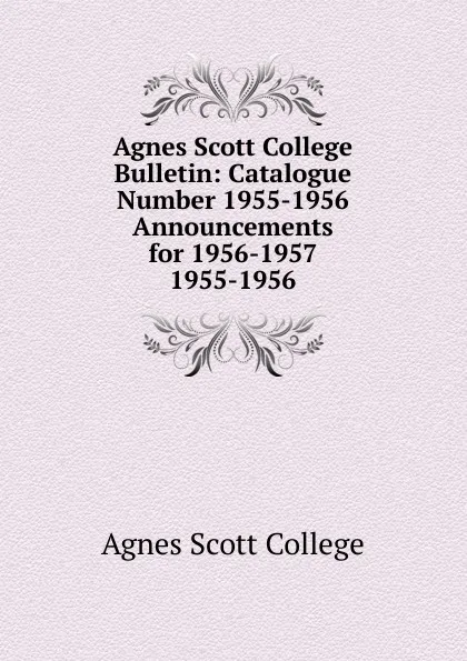 Обложка книги Agnes Scott College Bulletin, Agnes Scott College