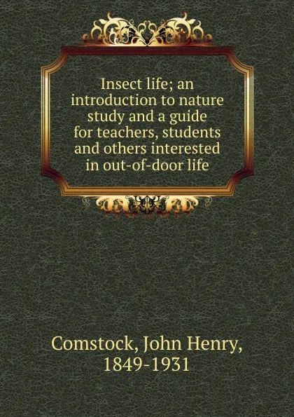 Обложка книги Insect life, John Henry Comstock