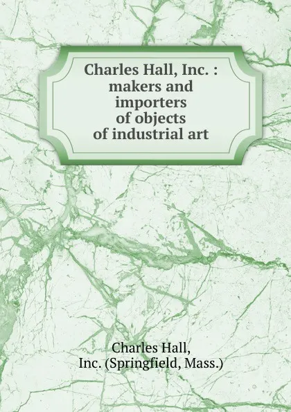 Обложка книги Charles Hall, Inc., Charles Hall