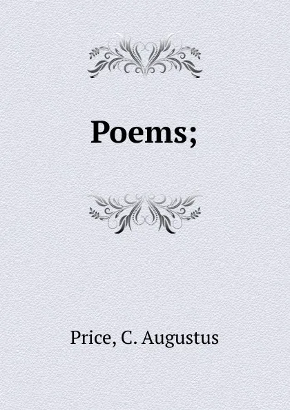 Обложка книги Poems, C. Augustus Price