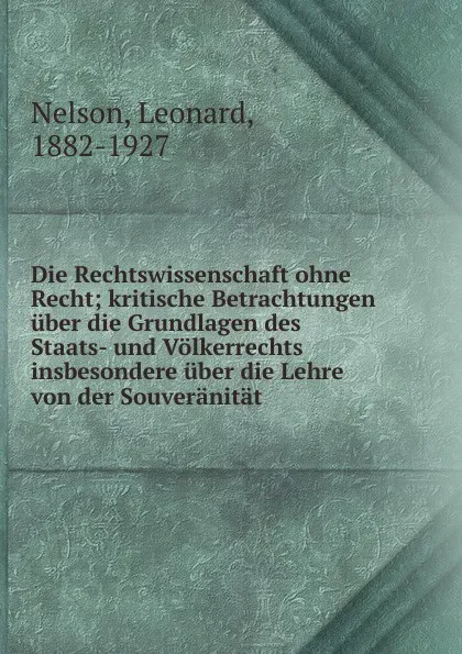 Обложка книги Die Rechtswissenschaft ohne Recht, Leonard Nelson