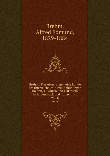 Обложка книги Brehms Tierleben, Alfred Edmund Brehm