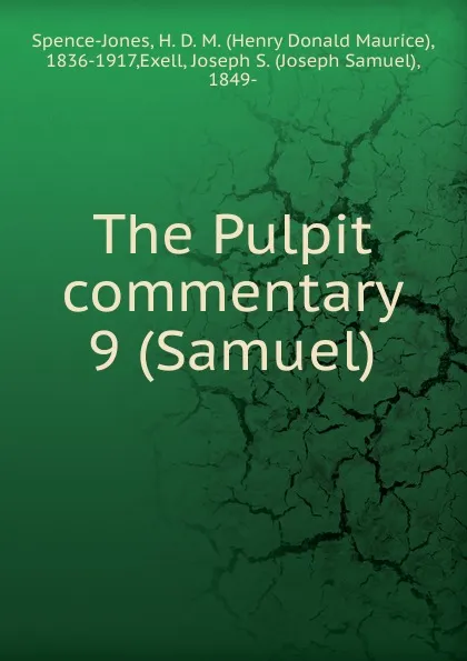 Обложка книги The Pulpit commentary, H.D. M. Spence