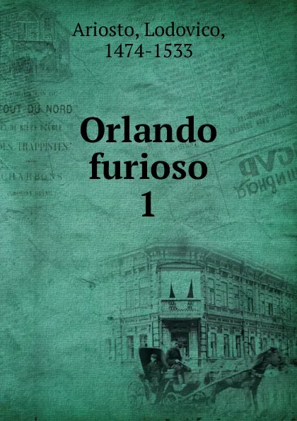 Обложка книги Orlando furioso, Ariosto Lodovico