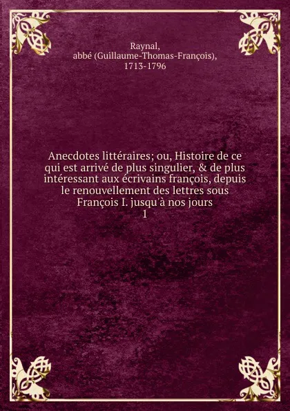 Обложка книги Anecdotes litteraires, Guillaume-Thomas-François Raynal
