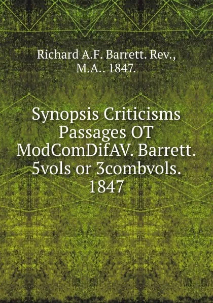 Обложка книги Synopsis Criticisms Passages OT ModComDifAV. Barrett. 5vols or 3combvols. 1847., Richard A. F. Barrett