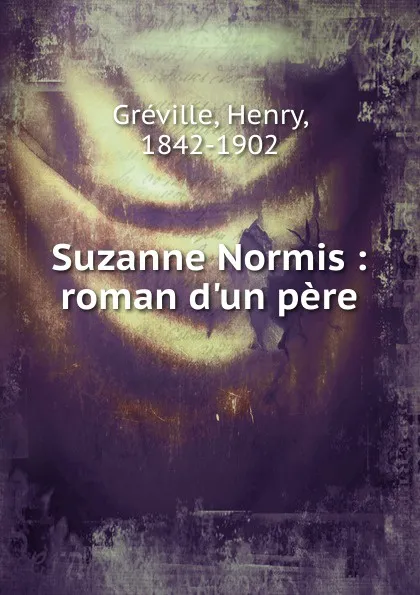 Обложка книги Suzanne Normis, Henry Gréville