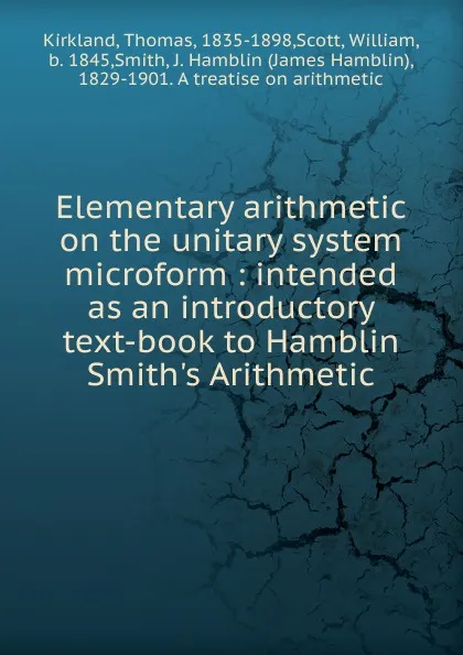 Обложка книги Elementary arithmetic on the unitary system microform, Thomas Kirkland