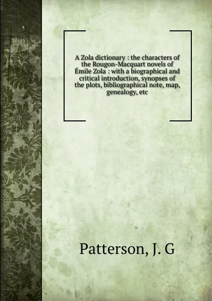 Обложка книги A Zola dictionary, J.G. Patterson