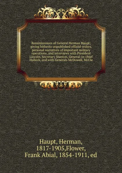 Обложка книги Reminiscences of General Herman Haupt, Herman Haupt