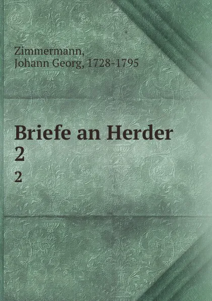 Обложка книги Briefe an Herder, Johann Georg Zimmermann