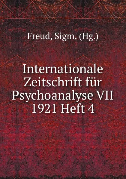 Обложка книги Internationale Zeitschrift fur Psychoanalyse VII 1921 Heft 4, Sigmund Freud