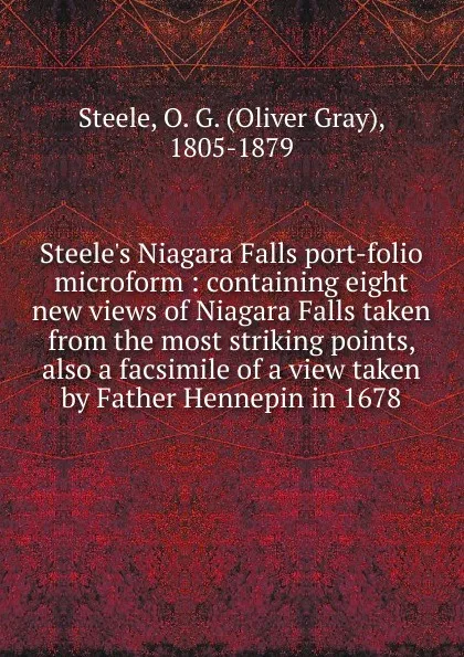 Обложка книги Steele.s Niagara Falls port-folio microform, Oliver Gray Steele