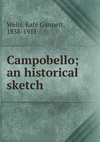 Обложка книги Campobello, Kate Gannett Wells