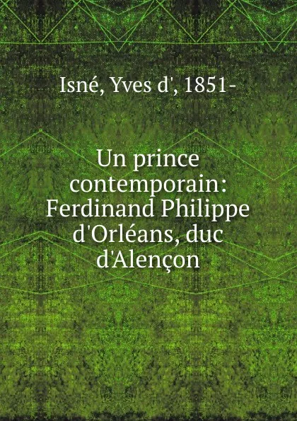 Обложка книги Un prince contemporain, Yves d' Isne