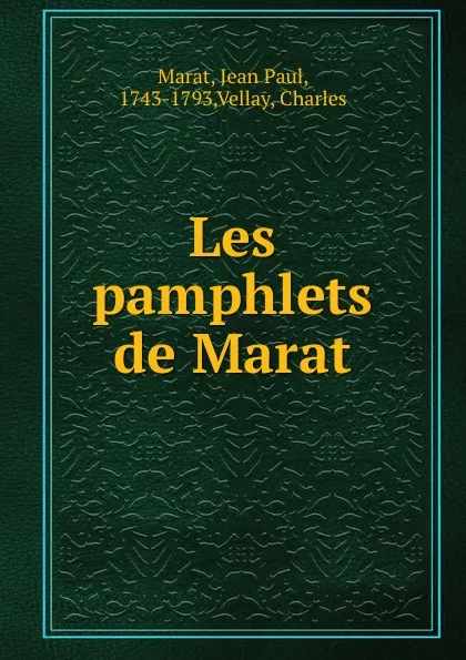 Обложка книги Les pamphlets de Marat, Jean Paul Marat