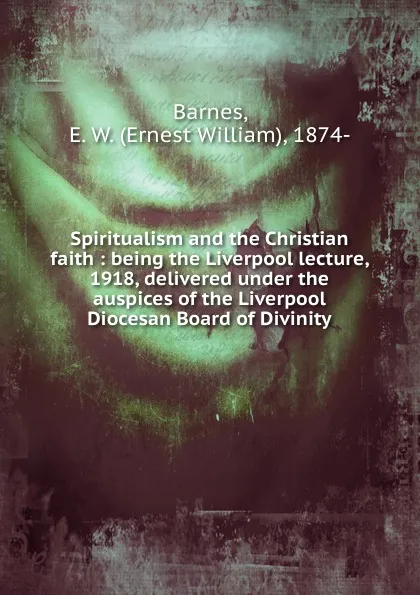 Обложка книги Spiritualism and the Christian faith, Ernest William Barnes