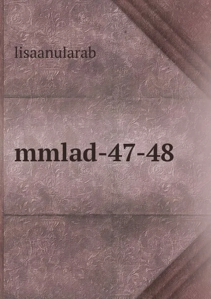 Обложка книги mmlad-47-48, lisaanularab