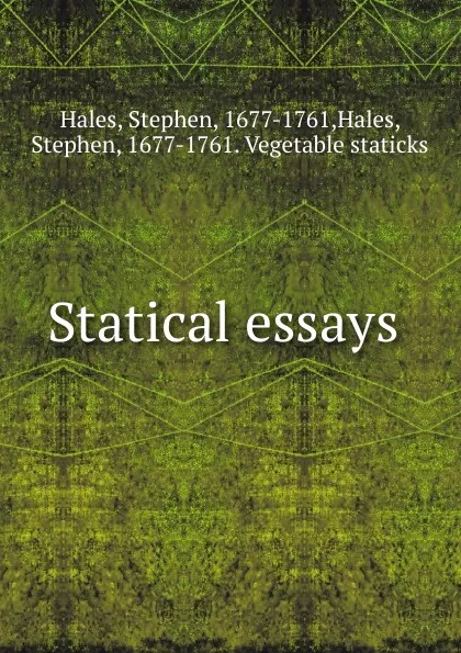 Обложка книги Statical essays ., Stephen Hales