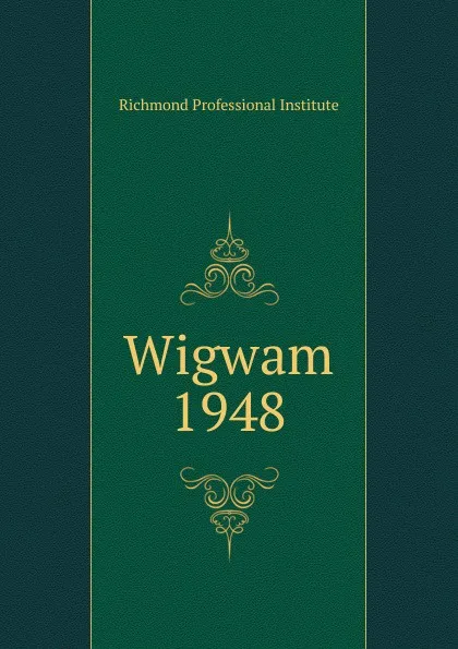 Обложка книги Wigwam, Richmond Professional Institute