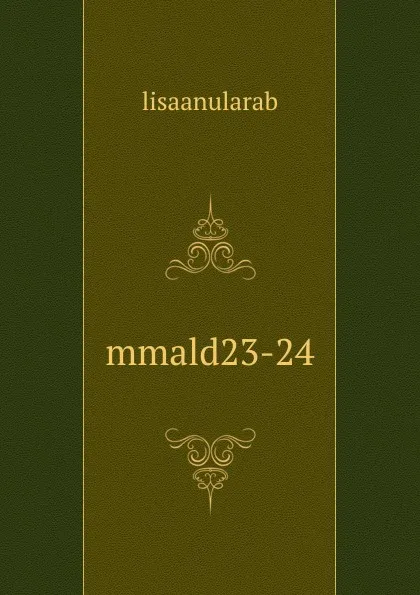 Обложка книги mmald23-24, lisaanularab