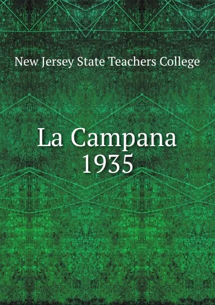 Обложка книги La Campana, New Jersey State Teachers College