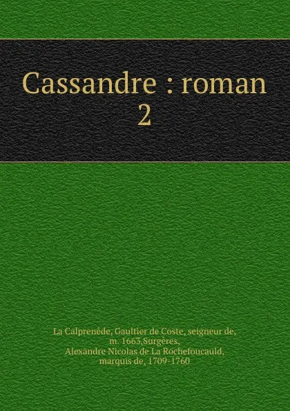 Обложка книги Cassandre, Gaultier de Coste La Calprenède