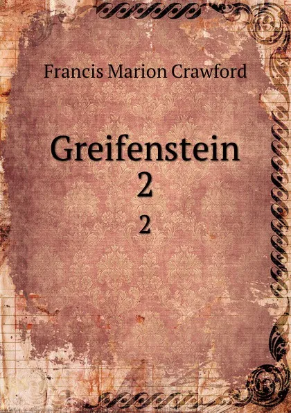Обложка книги Greifenstein, F. Marion Crawford