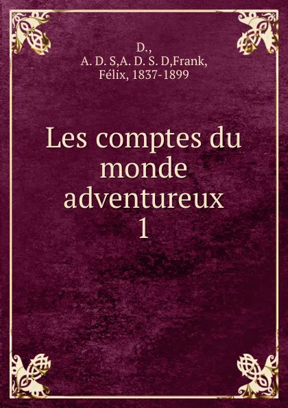 Обложка книги Les comptes du monde adventureux, Félix Frank