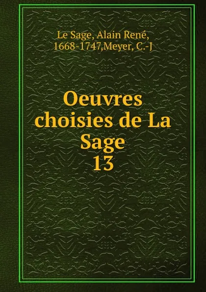 Обложка книги Oeuvres choisies de La Sage, Alain René le Sage
