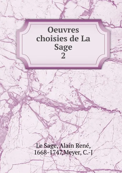 Обложка книги Oeuvres choisies de La Sage, Alain René le Sage