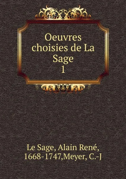 Обложка книги Oeuvres choisies de La Sage, Alain René le Sage